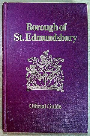 Immagine del venditore per Borough of St Edmundsbury : Official Guide venduto da Pendleburys - the bookshop in the hills