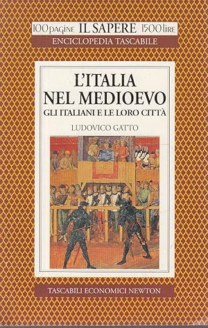 Seller image for L'Italia nel Medioevo. Gli italiani e le loro citt for sale by Laboratorio del libro