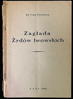 ZAGLADA ZYDÓW LWOWSKICH