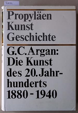 Die Kunst des 20. Jahrhunderts, 1880-1940. [= Propyläen Kunstgeschichte, Band 12]