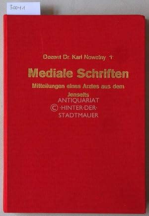 Seller image for Mediale Schriften. Mitteilungen eines Arztes aus dem Jenseits. Band 3. for sale by Antiquariat hinter der Stadtmauer