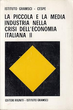 La piccola e la media industria nella crisi dell'economia italiana - II vol.