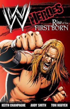 Seller image for WWE: Heroes: Rise of the Firstborn for sale by WeBuyBooks