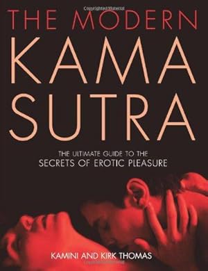 Image du vendeur pour The Modern Kama Sutra: An Intimate Guide to the Secrets of Erotic Pleasure mis en vente par WeBuyBooks