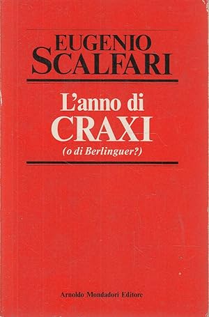 L'anno di Craxi (o di Berlinguer?)