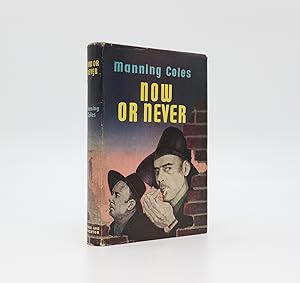 Seller image for NOW OR NEVER for sale by LUCIUS BOOKS (ABA, ILAB, PBFA)