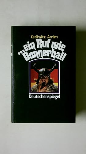 Immagine del venditore per EIN RUF WIE DONNERHALL. Deutschenspiegel venduto da HPI, Inhaber Uwe Hammermller