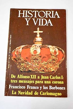 Seller image for Historia y Vida, n 94 ENERO 1976:: Las relaciones dinsticas del general Franco (1923-1975); Tres mensajes para una Corona; Espejo del Tiempo. Entrevista con George Sand; La Navidad de Carlomagno; Historia/Flash. El primer libro impreso en Espaa; Pequea historia area de la Segunda Guerra Mundial; El emperador Claudio envenenado con setas for sale by Alcan Libros