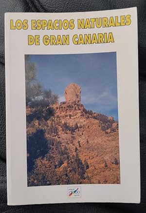 Seller image for Los espacios naturales de Gran Canaria. Con informaciones, planos y legislacin actualizada for sale by Librera Ofisierra