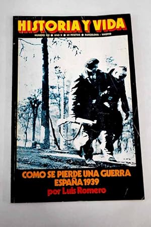 Image du vendeur pour Historia y Vida, n 108 MARZO 1977:: Espaa 1936/1939. Cmo se pierde una guerra; Josep Trueta, el mdico y el hombre; Cuando la Historia parece invencin; Historia/Actualidad. Oro espaol en Mosc; Espaoles en la II Guerra Mundial. La toma de Badonviller; El teatro espaol en la posguerra (1939-1942); Andr Malraux, un hijo del siglo; Malraux y el sentido trgico de la vida; Un camino inslito. El tnel de San Adrin; Cinco mil aos de escritura; Lady Stanhope, reina del desierto; Historia/Flash. Origen del No pasarn mis en vente par Alcan Libros