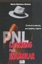 Immagine del venditore per PNL COACHING PARA ENAMORAR venduto da ALZOFORA LIBROS