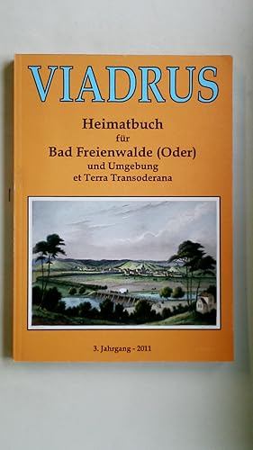 Bild des Verkufers fr VIADRUS. Heimatbuch fr Bad Freienwalde zum Verkauf von HPI, Inhaber Uwe Hammermller