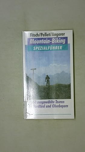 Bild des Verkufers fr MOUNTAIN BIKING. 50 ausgewhlte Touren in Nordtirol und Oberbayern zum Verkauf von HPI, Inhaber Uwe Hammermller