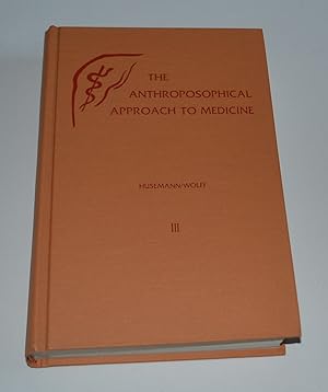 Seller image for Anthroposophical Approach to Medicine, Volume III for sale by Bibliomadness