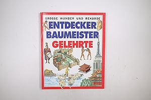 Seller image for ENTDECKER BAUMEISTER GELEHRTE - GROSSE WUNDER UND REKORDE. for sale by HPI, Inhaber Uwe Hammermller