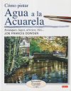 Imagen del vendedor de COMO PINTAR AGUA A LA ACUARELA a la venta por AG Library