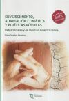 Seller image for Envejecimiento, adaptacin climtica y polticas pblicas. Retos sociales y de salud en Amrica Latina for sale by AG Library