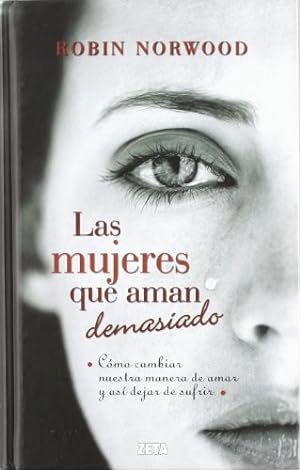 Seller image for Las mujeres que aman Demasiado for sale by lisarama