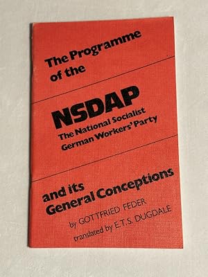 Imagen del vendedor de The Programme of The NSDAP and its General Conceptions a la venta por Liberty Bell Publications