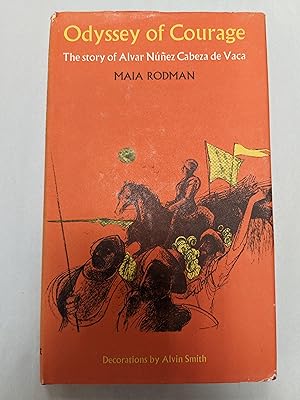 Bild des Verkufers fr Odyssey of Courage: The Story of Alvar Nunez Cabeza de Vaca zum Verkauf von ccbooksellers