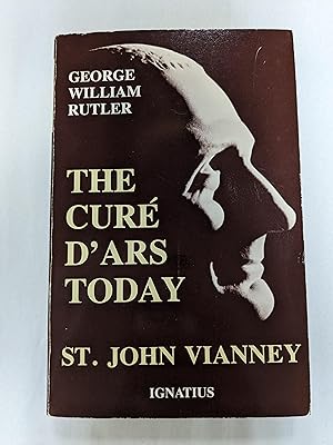 Image du vendeur pour The Cure D'Ars Today: St. John Vianney mis en vente par ccbooksellers