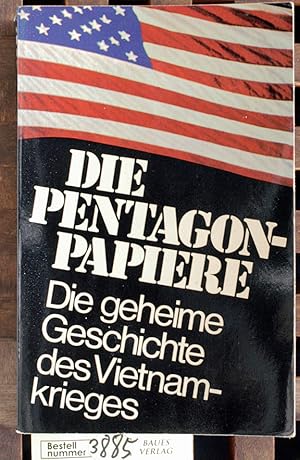 Bild des Verkufers fr Die Pentagon-Papiere die geheime Geschichte d. Vietnamkrieges / hrsg. von Neil Sheehan. Die Kommentare wurden verf. von Neil Sheehan [u. a.]. Ins Dt. bertr. von Marfa Berger [u. a.]. Zusammenstellung d. Pressestimmen: Karin Pfaehler-Thimm zum Verkauf von Baues Verlag Rainer Baues 