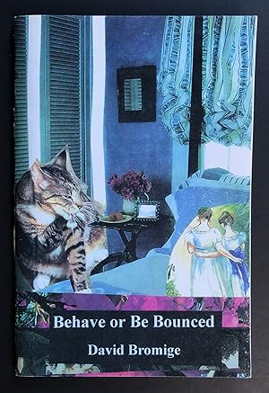 Behave or Be Bounced - INSCRIBED copy