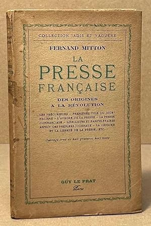 La Presse Francaise _ Des Origines a la Revolution