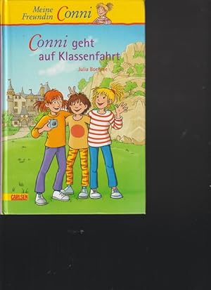 Seller image for Conni auf Klassenfahrt. " meine Freundin Conni". for sale by Ant. Abrechnungs- und Forstservice ISHGW