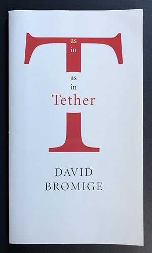 As in T as in Tether (New West Classics : 2) - INSCRIBED copy