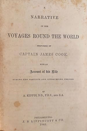 A NARRATIVE of the VOYAGES ROUND the WORLD PERFORMED by CAPTAIN JAMES COOK. With an Account of Hi...