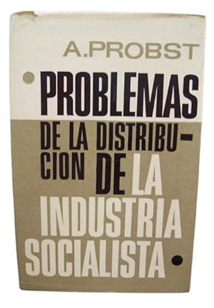 Problemas De La Distribución De La Industria Socialista (Ensayos Teóricos)