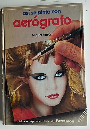 Seller image for As se pinta con aergrafo for sale by Librera Salvalibros Express