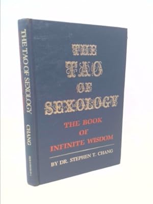 Seller image for The Tao of Sexology: The Book of Infinite Wisdom for sale by ThriftBooksVintage