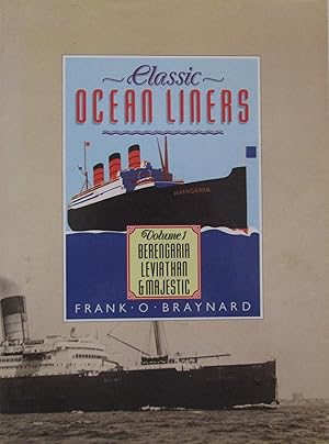 Classic Ocean Liners: Berengaria, Leviathan, and Majestic [Volume 1]