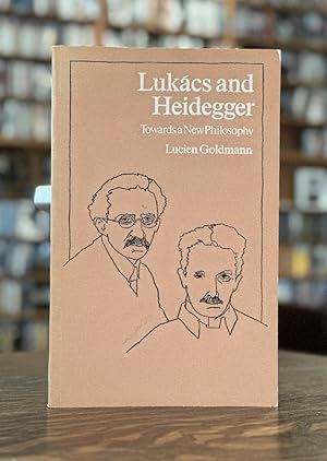 Seller image for Lukacs and Heidegger: Towards a New Philosophy for sale by Queen City Books