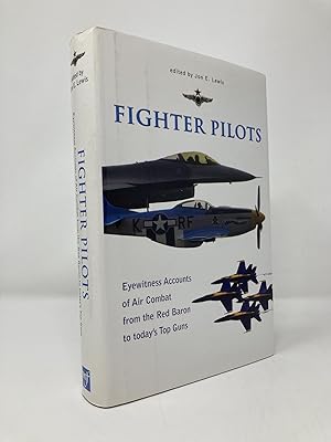 Seller image for Fighter Pilots; Eyewitness Accounts of Air Combat from the Reb Baron to Today's Top Guns for sale by Southampton Books