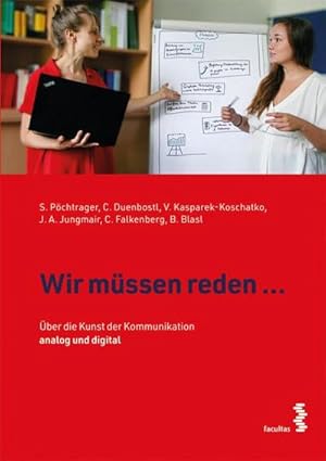 Bild des Verkufers fr Wir mssen reden . : ber die Kunst der Kommunikation - analog und digital zum Verkauf von Smartbuy