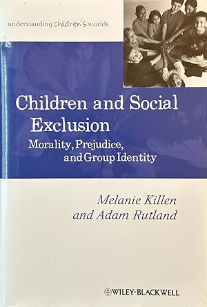 Immagine del venditore per Children and Social Exclusion - Morality, Prejudice, and Group Identity venduto da Dr.Bookman - Books Packaged in Cardboard