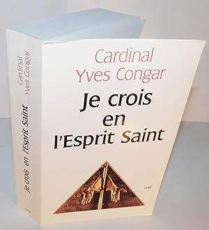 JE CROIS EN L’ESPRIT SAINT (intégral des 3 volumes en un seul, 1995, impression 1997)