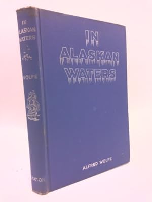 Seller image for In Alaskan Waters for sale by ThriftBooksVintage