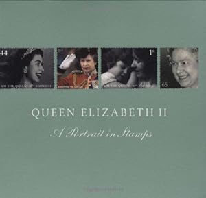 Bild des Verkufers fr Queen Elizabeth II: A Portrait in Stamps zum Verkauf von WeBuyBooks