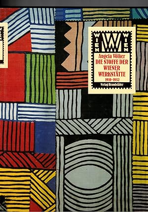 Bild des Verkufers fr Die Stoffe der Wiener Werksttte. 1910 - 1932. zum Verkauf von Antiquariat Weinek