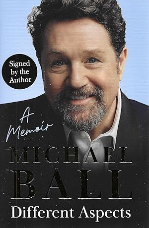 HAND SIGNED Different Aspects: A Memoir by Michael Ball new First Edition HB