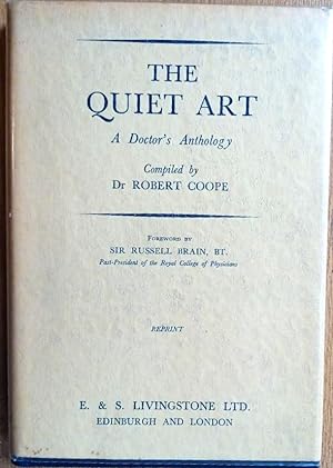 THE QUIET ART A Doctor's Anthology