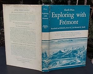 Exploring With Fremont. The Private Diaries of Charles Preuss, Cartographer for John C. Fremont o...