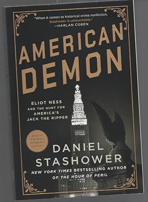 Seller image for American Demon : Eliot Ness and the Hunt for America's Jack the Ripper for sale by Turn-The-Page Books