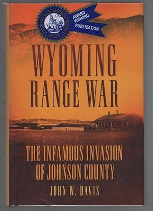 Immagine del venditore per Wyoming Range War: The Infamous Invasion of Johnson County venduto da Turn-The-Page Books