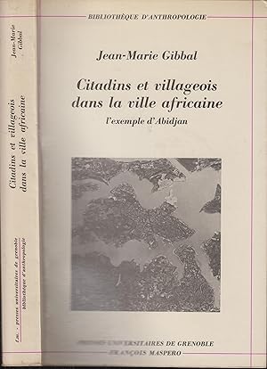 Immagine del venditore per Citadins et paysans dans la ville africaine : l'exemple d'Abidjan . venduto da PRISCA
