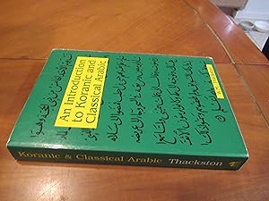 Seller image for An Introduction To Koranic And Classical Arabic. (Second Edition, 2000) for sale by Arroyo Seco Books, Pasadena, Member IOBA